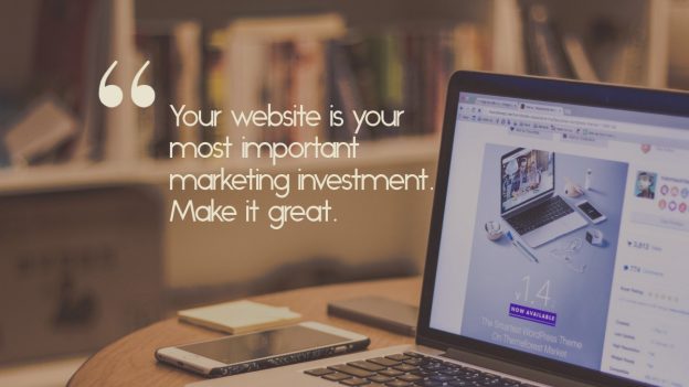 A computer screen showing a Wordpress theme, with the quote, "Your website is your most important marketing investment. Make it great."